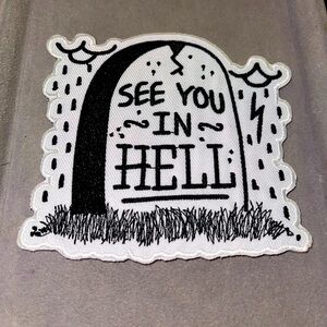 See you in Hell Iron On Patch. New